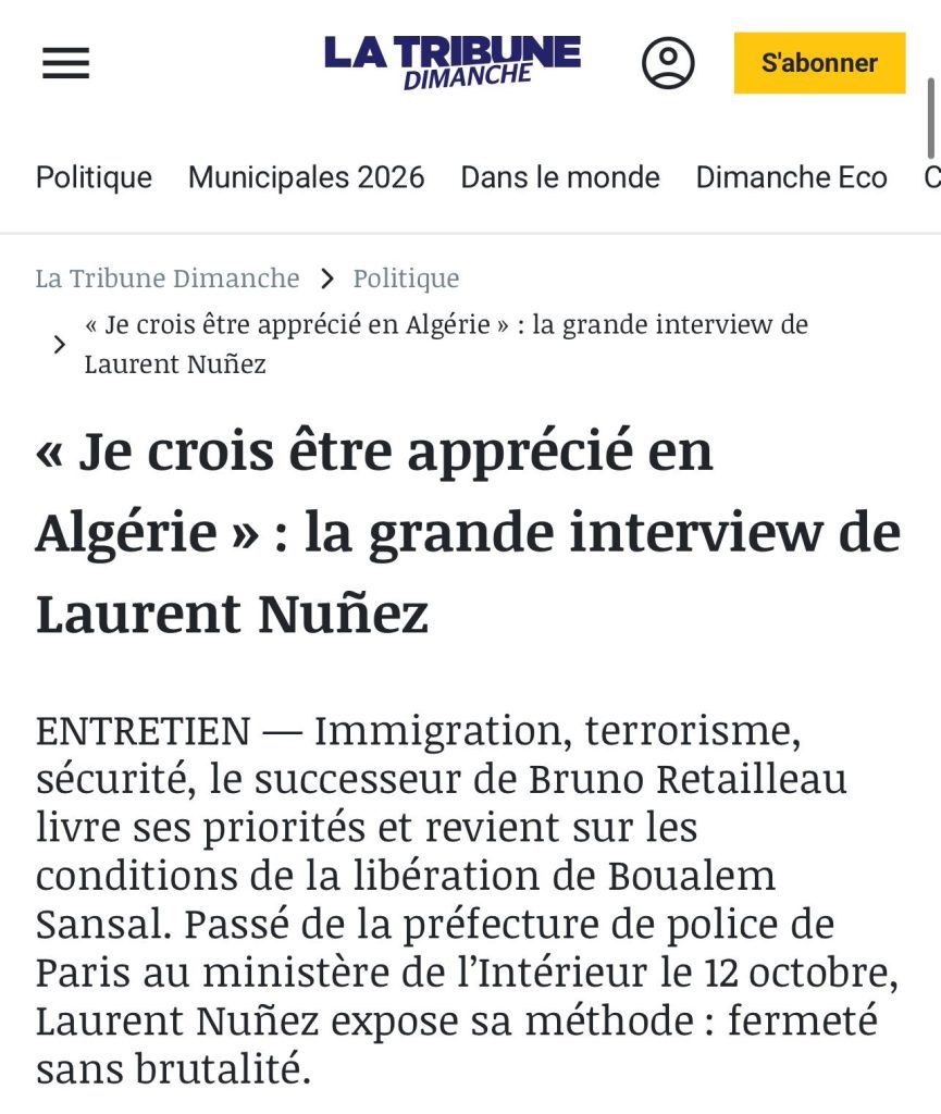 لوران نونيز: فرنسا تعاني من تداعيات تعليق التنسيق الأمني والاستخباراتي مع الجزائر.. ولهذه الأسباب أحظى بالاحترام عند الجزائريين