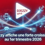 Djezzy affiche une forte croissance au 1er trimestre 2026
