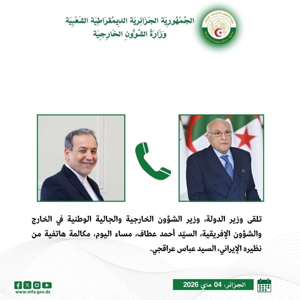 أول اتصال هاتفي بين وزير الخارجية الجزائري ونظيره الإيراني منذ بدء التصعيد في الشرق الأوسط والخليج