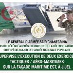 Chanegriha supervise deux exercices tactiques navals et aériens à Jijel