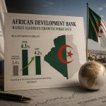 African Development Bank Raises Algeria’s Economic Growth Forecasts