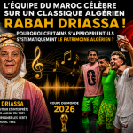 L’équipe du Maroc célèbre sur un classique de Rabah Driassa : pourquoi certains s’approprient-ils systématiquement le patrimoine algérien ?