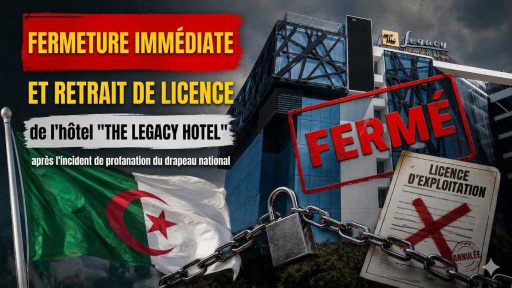 Fermeture immédiate et retrait de licence de l&rsquo;hôtel « The Legacy Hotel »