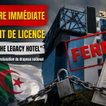 Fermeture immédiate et retrait de licence de l&rsquo;hôtel « The Legacy Hotel »