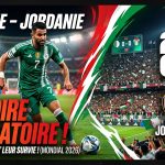 Algérie – Jordanie : les Verts au pied du mur, victoire obligatoire pour rester en vie dans le Mondial 2026