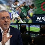 دراجي يكشف حقائق صادمة ومثيرة عن غرفة “VAR” وقرار “الفيفا” بخصوص مباراة الجزائر والأرجنتين!