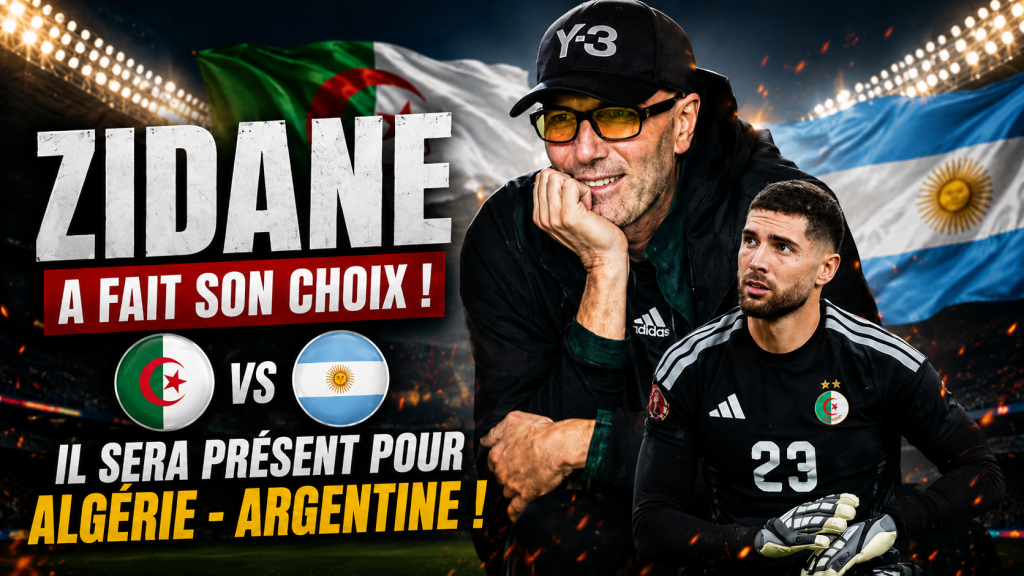Coupe du monde 2026 : Zidane sera à Kansas City pour soutenir l’Algérie face à l’Argentine