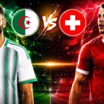 مباراة الجزائر وسويسرا.. التوقيت والقنوات الناقلة!