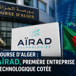 Bourse d’Alger : « Aïrad » devient la première entreprise technologique cotée en Bourse