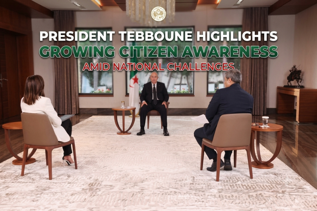 President Tebboune Highlights Growing Awareness of Algerian Citizens Amid Challenges