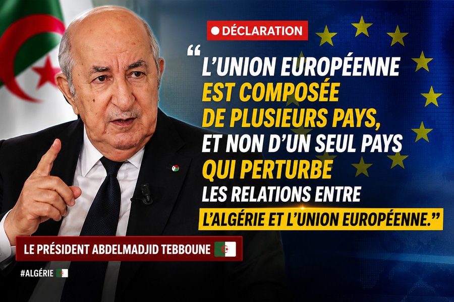 Tebboune : « L&rsquo;Union européenne est composée de plusieurs pays, pas d&rsquo;un seul qui perturbe les relations avec l&rsquo;Algérie »