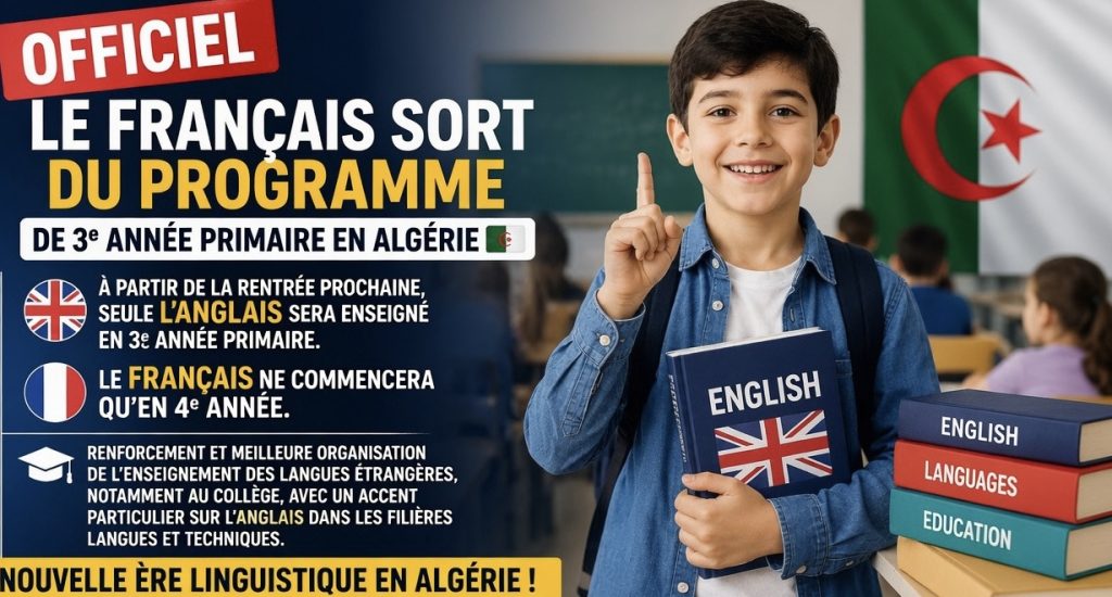 L’Algérie réforme l’enseignement des langues : le français repoussé à la 4e année primaire, l’anglais introduit dès la 3e