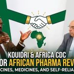 Kouidri and Africa CDC outline plans to bolster African pharmaceutical capacity