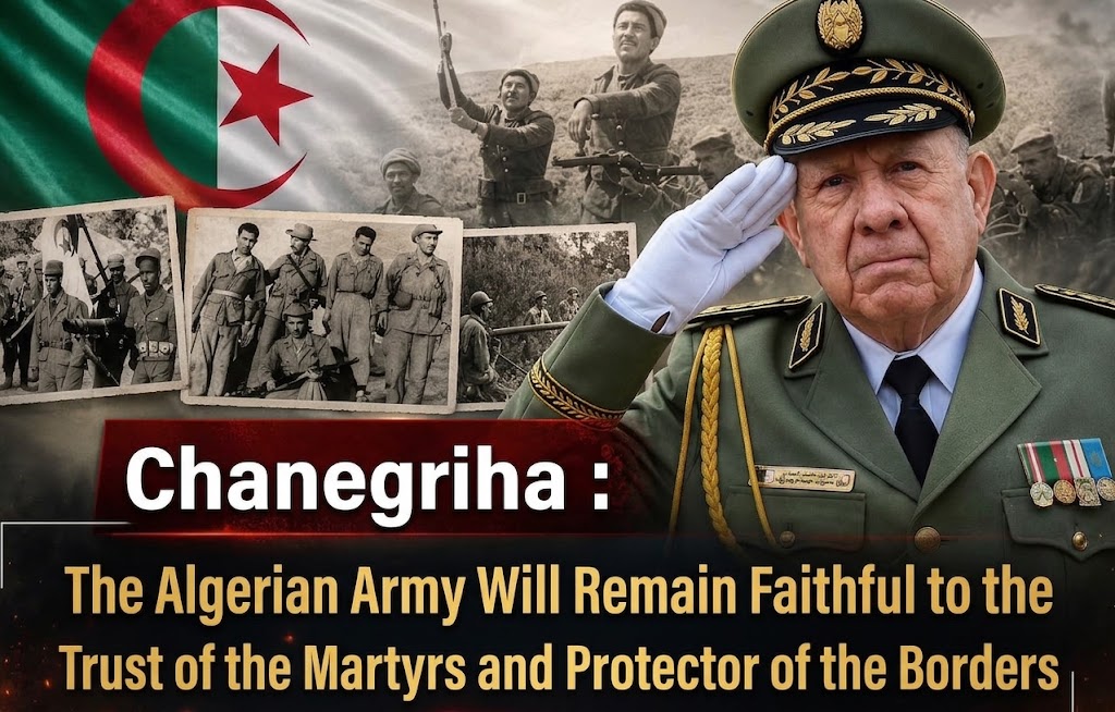 The Algerian Army Will Remain Faithful to the Trust of the Martyrs and Protector of the Borders