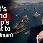What’s Behind Trump’s Threat to Bomb Oman?