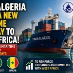 CNAN El Djazaïr Opens a New Maritime Gateway to West Africa
