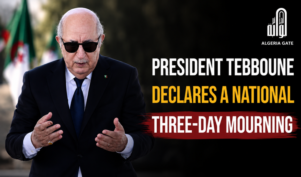 President Tebboune decrees three days of national mourning