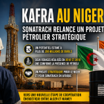 Kafra : Sonatrach relance un projet pétrolier stratégique au Niger