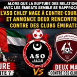 Alors que la rupture des relations avec les Émirats semble se rapprocher, l&rsquo;ASO Chlef nage à contre-courant et annonce deux rencontres contre des clubs émiratis.