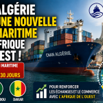 CNAN El Djazaïr ouvre une nouvelle porte maritime vers l’Afrique de l’Ouest