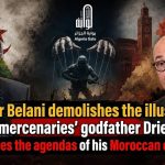 Amar Belani demolishes the illusions of the mercenaries’ godfather Driencourt and exposes the agendas of his Moroccan employers!