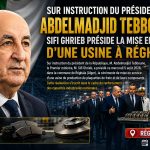 Sous instruction du président Tebboune, le Premier ministre inaugure une usine issue de la valorisation des biens récupérés de la corruption