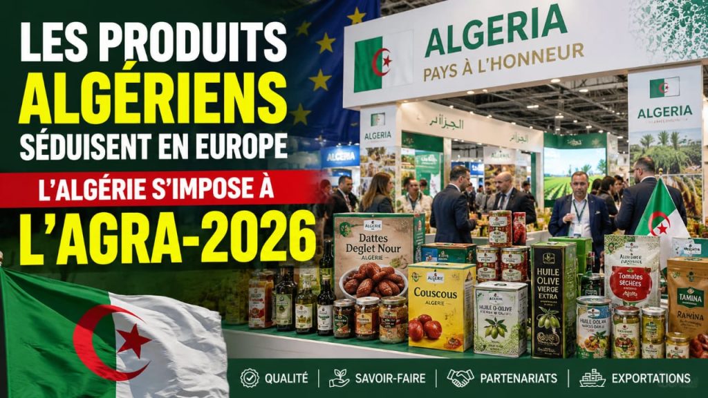 Les produits algériens séduisent en Europe : l’Algérie s’impose à l’Agra-2026