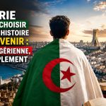 L’Algérie n’a pas à choisir entre son histoire et son avenir : elle est algérienne, tout simplement