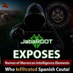 Security quake rocks the Makhzen regime… “JabaROOT” names the Moroccan intelligence agents who infiltrated Spanish Ceuta!