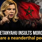 Sara Netanyahu insults Moroccans: “You are a neanderthal people!”