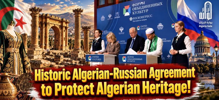 Algeria Steals the Spotlight in St. Petersburg: M’zab Valley & Digital Innovation Seal Landmark Deal with Russia