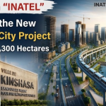 Algerian “INATEL” Enters the New Kinshasa City Project Covering 43,300 Hectares