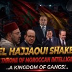 El Hajjawi Shakes Morocco’s Intelligence Apparatus: The Hidden Plot Behind the Ceuta Crisis