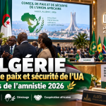 L&rsquo;Algérie accueille le Conseil de paix et de sécurité de l&rsquo;Union africaine pour le Mois de l&rsquo;amnistie 2026