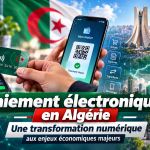 Paiement électronique en Algérie : une transformation numérique aux enjeux économiques majeurs