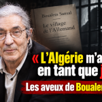« L’Algérie m’a arrêté en tant que juif » les aveux de Boualem Sensal