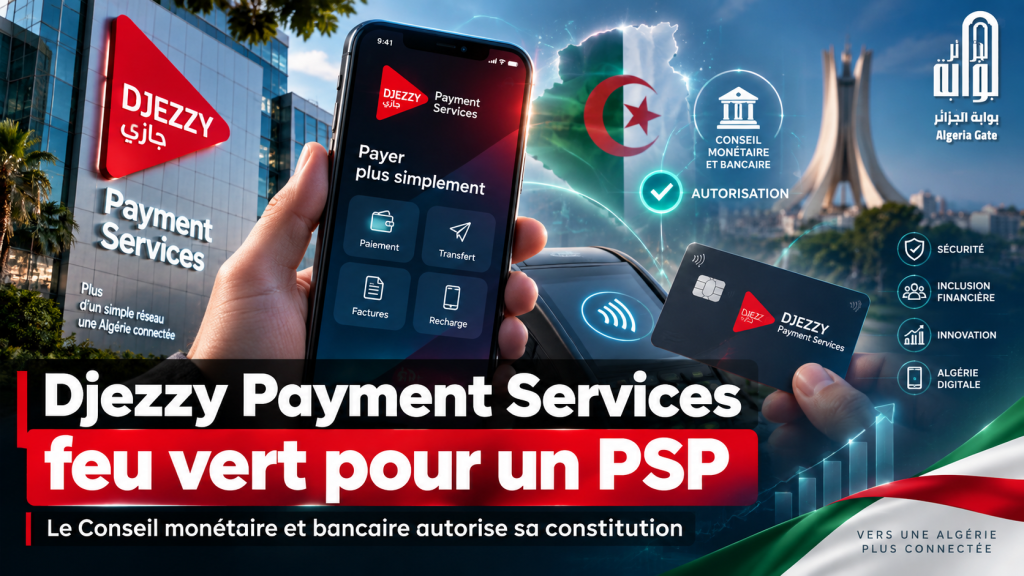 Djezzy Payment Services obtient le feu vert pour se constituer en PSP