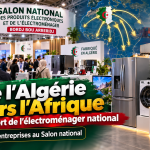 De l&rsquo;Algérie vers l&rsquo;Afrique : le pari export de l&rsquo;électroménager national