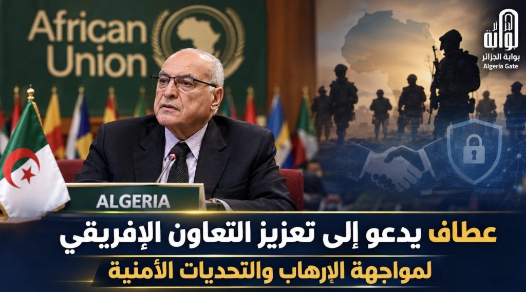 من اتفاقية الجزائر إلى “مبادئ الجزائر”.. تبون يدفع المقاربة الجزائرية إلى قلب منظومة مكافحة الإرهاب الإفريقية!