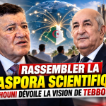 « Rassembler la diaspora scientifique » : Zerhouni dévoile la vision du Président Tebboune