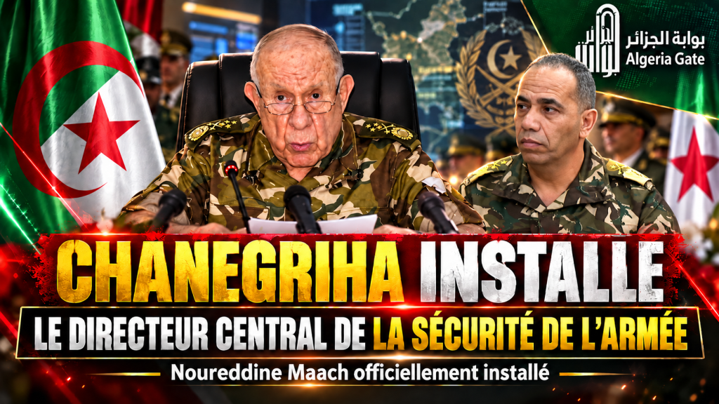 Le Général d’Armée Saïd Chanegriha installe le Directeur central de la Sécurité de l’Armée