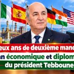 deux ans de deuxième mandat, le bilan économique et diplomatique du président Tebboune