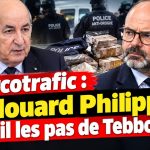 Philippe plagie Tebboune : l’Algérie mène, la France copie dans la guerre au narcotrafic
