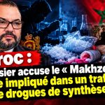Maroc : un dossier accuse le « Makhzen » d&rsquo;être impliqué dans un trafic de drogues de synthèse