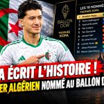 L&rsquo;Algérie sur le toit du monde : Maza fait entrer les Fennecs dans l&rsquo;histoire du Ballon d&rsquo;Or