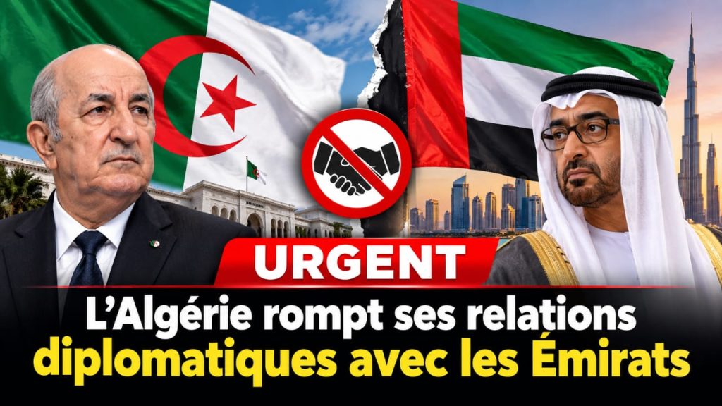 L’Algérie rompt ses relations diplomatiques avec les Émirats