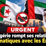 L’Algérie rompt ses relations diplomatiques avec les Émirats
