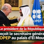 Le Président de la république recoit le secrétaire générale le l&rsquo;OPEP au palais d&rsquo;El Mouradia