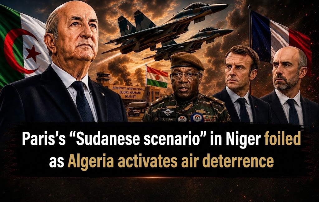 Paris’s “Sudanese scenario” in Niger foiled as Algeria activates air deterrence