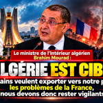 Le ministre de l’Intérieur algérien : « L’Algérie est ciblée »